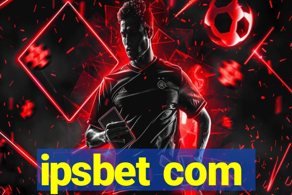 ipsbet com